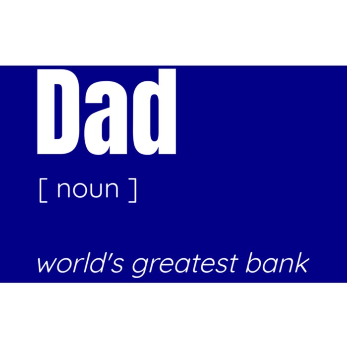 Dad Worlds Greatest Bank Gift Bumper Sticker