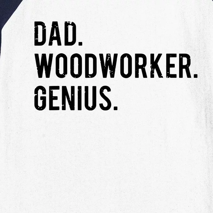 Dad Woodworker Genius Woodworking Father Baseball Sleeve Shirt