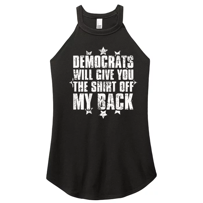 Democrats Will Give You The Off My Back Women’s Perfect Tri Rocker Tank