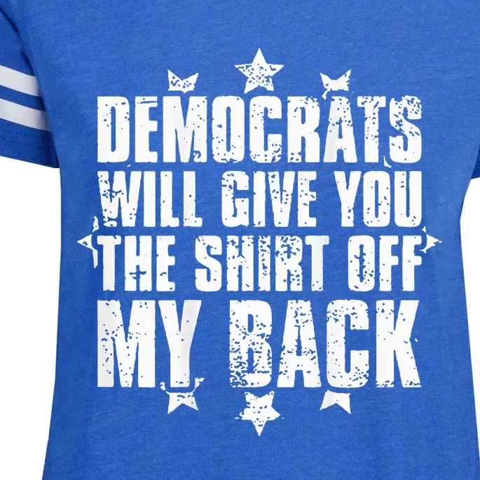 Democrats Will Give You The Off My Back Enza Ladies Jersey Football T-Shirt