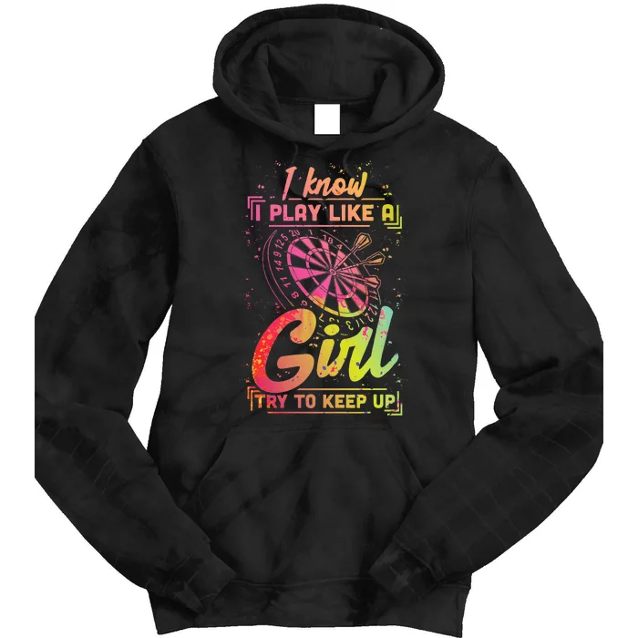 Darts Women Gift Arrows Field Team Play Like A Girl Darts Tie Dye Hoodie