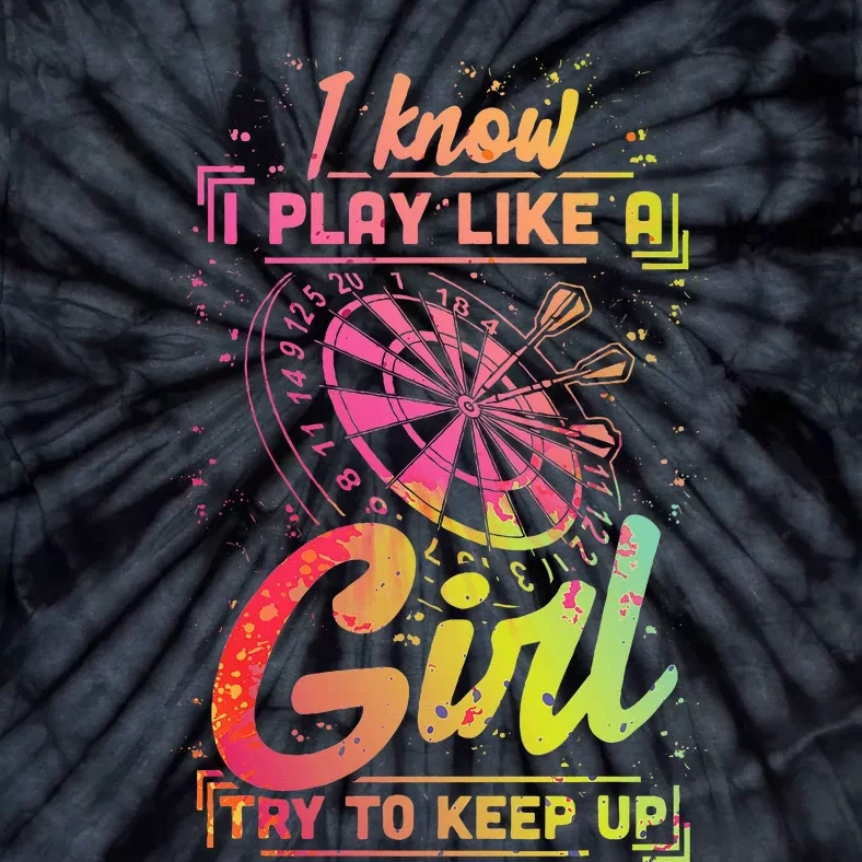 Darts Women Gift Arrows Field Team Play Like A Girl Darts Tie-Dye T-Shirt