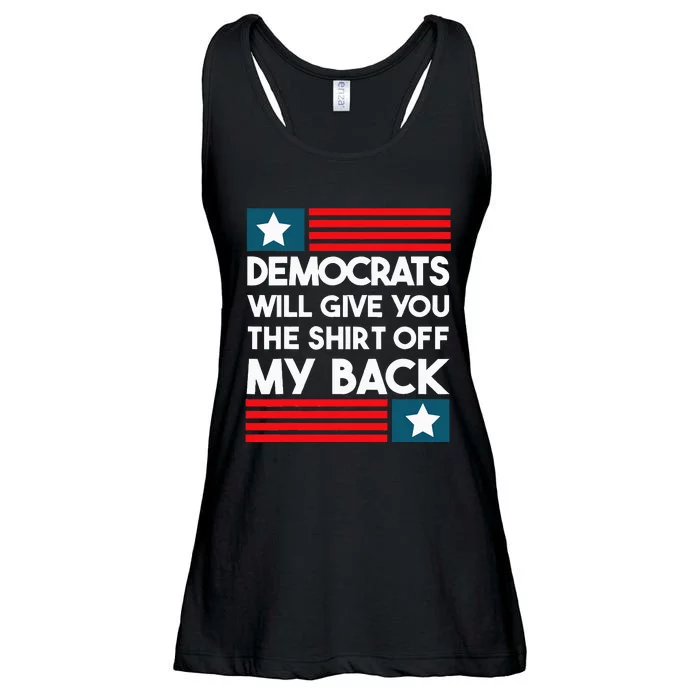 Democrats Will Give You The Off My Back Funny Design Ladies Essential Flowy Tank