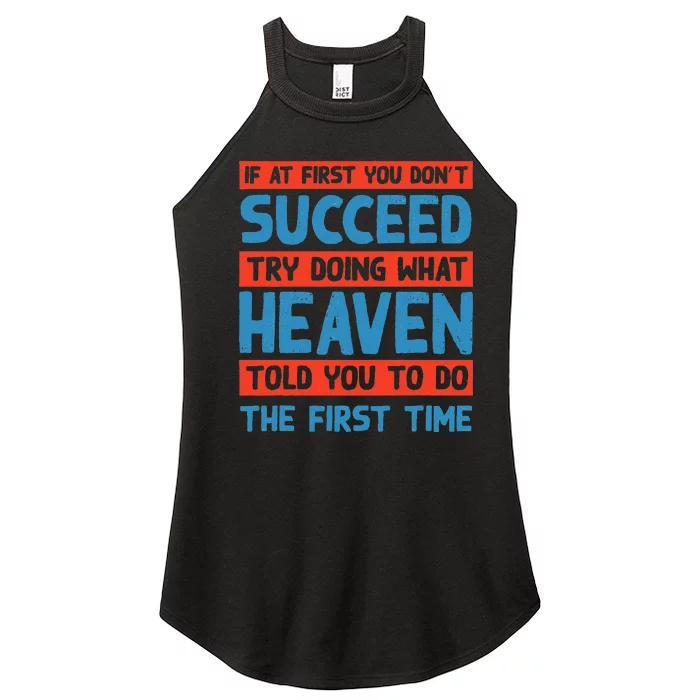 Do What Heaven Told You To Do Name Sarcastic Nickname Women’s Perfect Tri Rocker Tank