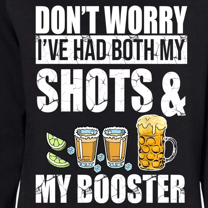 Don't Worry Had Both My Shots And Booster Funny Womens California Wash Sweatshirt