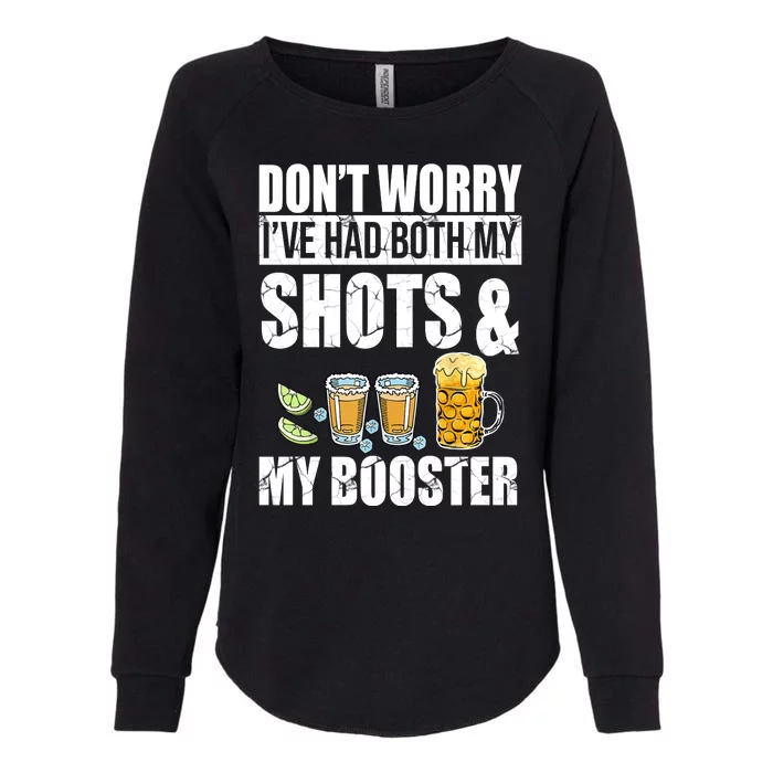 Don't Worry Had Both My Shots And Booster Funny Womens California Wash Sweatshirt