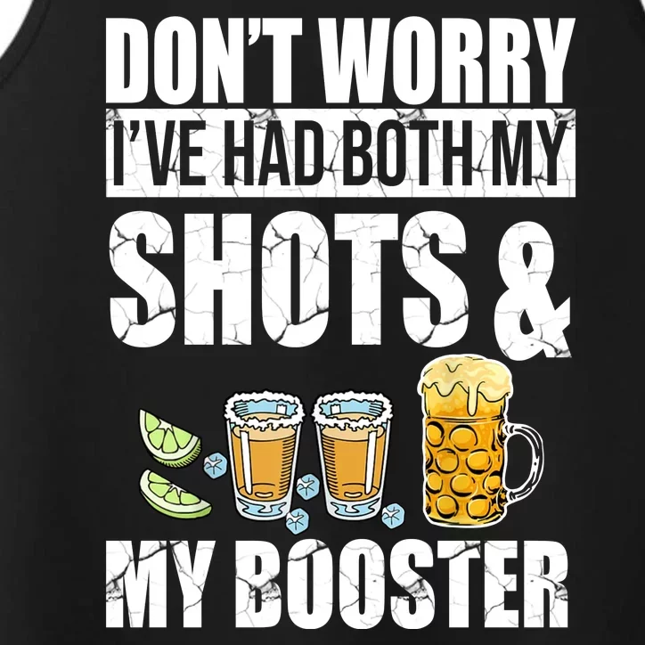 Don't Worry Had Both My Shots And Booster Funny Performance Tank