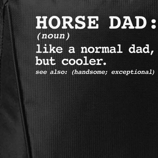 Dad's with Horses, Equestrian Lover Horse Dad City Backpack