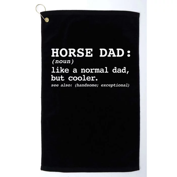 Dad's with Horses, Equestrian Lover Horse Dad Platinum Collection Golf Towel