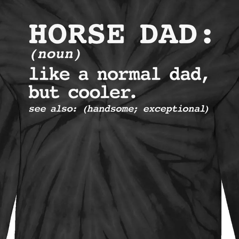 DadS With Horses Equestrian Lover Horse Dad Tie-Dye Long Sleeve Shirt