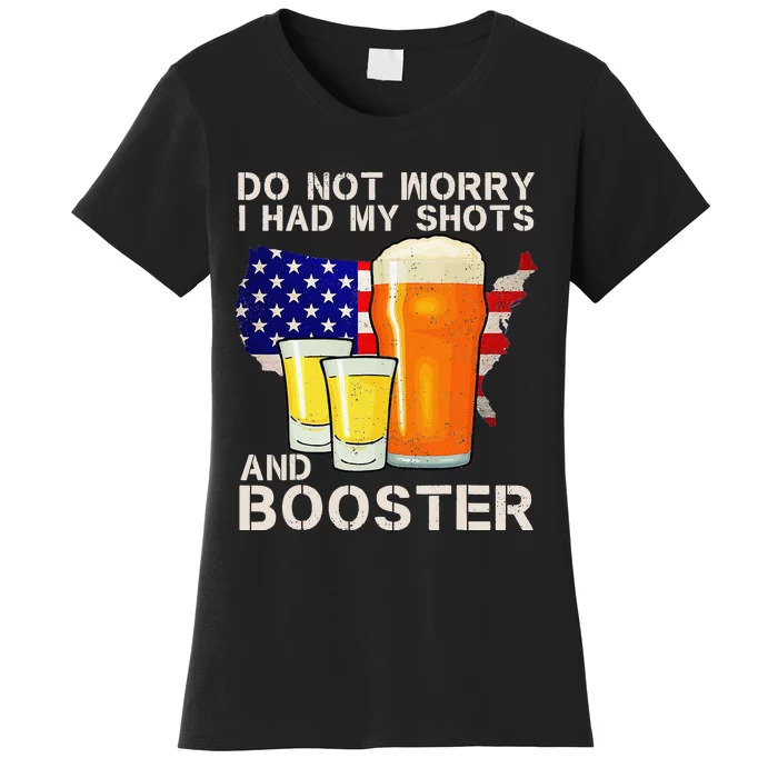 Don't Worry I've Had Both My Shots And Booster Funny Flag Women's T-Shirt