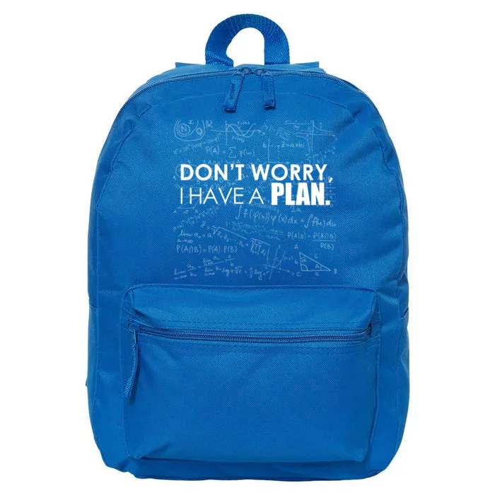 Don't Worry I Have A Plan Funny Math Joke Sarcasm 16 in Basic Backpack