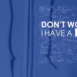 Don't Worry I Have A Plan Funny Math Joke Sarcasm Full Zip Hoodie