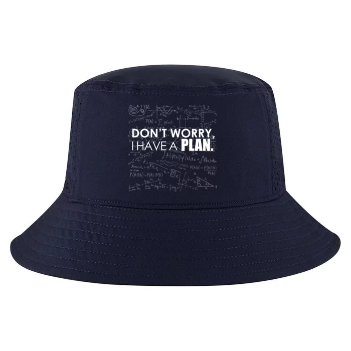 Don't Worry I Have A Plan Funny Math Joke Sarcasm Cool Comfort Performance Bucket Hat