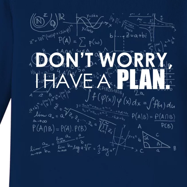 Don't Worry I Have A Plan Funny Math Joke Sarcasm Baby Long Sleeve Bodysuit