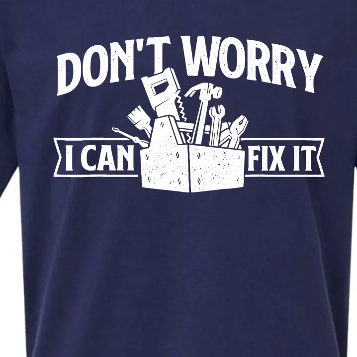 DonT Worry I Can Fix It Repair Worker Handyman Repairman Sueded Cloud Jersey T-Shirt