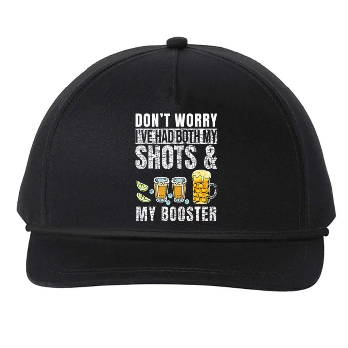 DonT Worry IVe Had Both My Shots And Booster Funny Drinks Snapback Five-Panel Rope Hat