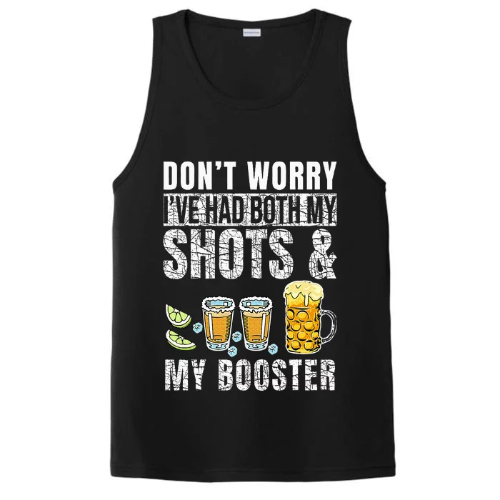 DonT Worry IVe Had Both My Shots And Booster Funny Drinks Performance Tank