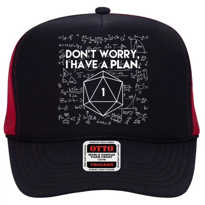 Dont Worry I Have A Plan Funny Critical Fail High Crown Mesh Trucker Hat