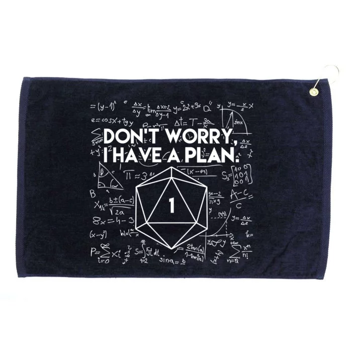 Dont Worry I Have A Plan Funny Critical Fail Grommeted Golf Towel