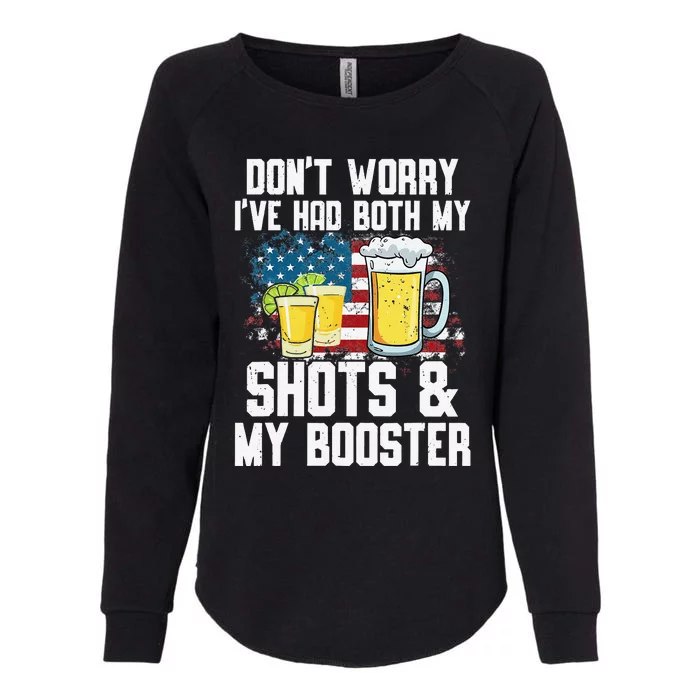 Don't Worry I've Had Both My Shots & Booster Funny Vaccine Womens California Wash Sweatshirt