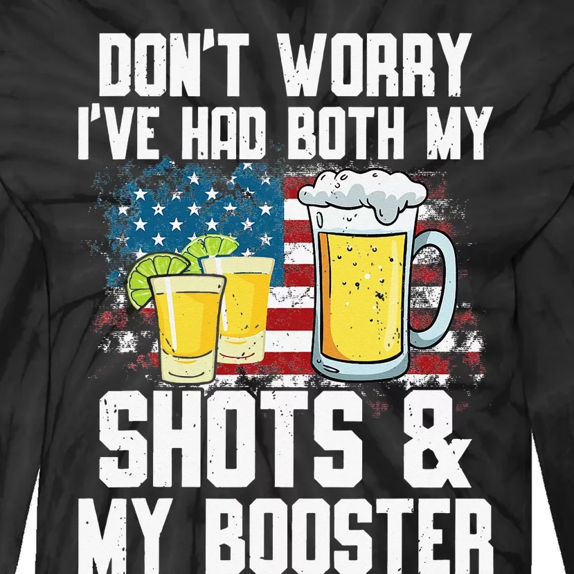 Don't Worry I've Had Both My Shots & Booster Funny Vaccine Tie-Dye Long Sleeve Shirt