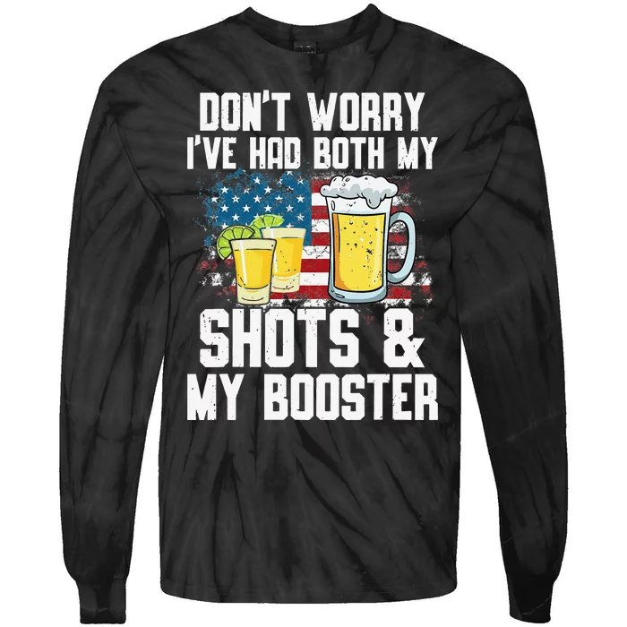 Don't Worry I've Had Both My Shots & Booster Funny Vaccine Tie-Dye Long Sleeve Shirt