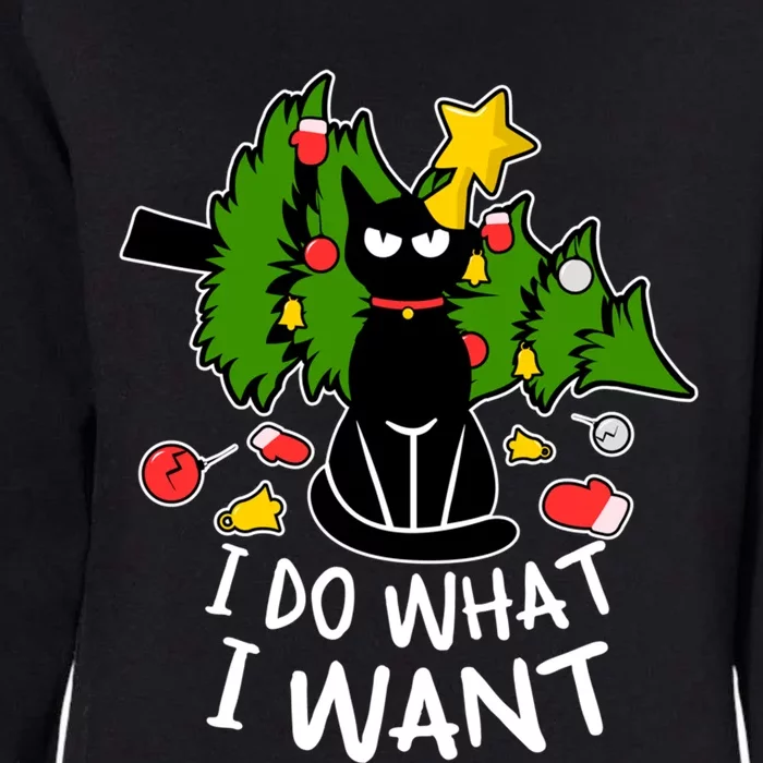 Do What I Want Funny Black Cat Christmas Tree Cat Lady Humor Gift Womens California Wash Sweatshirt