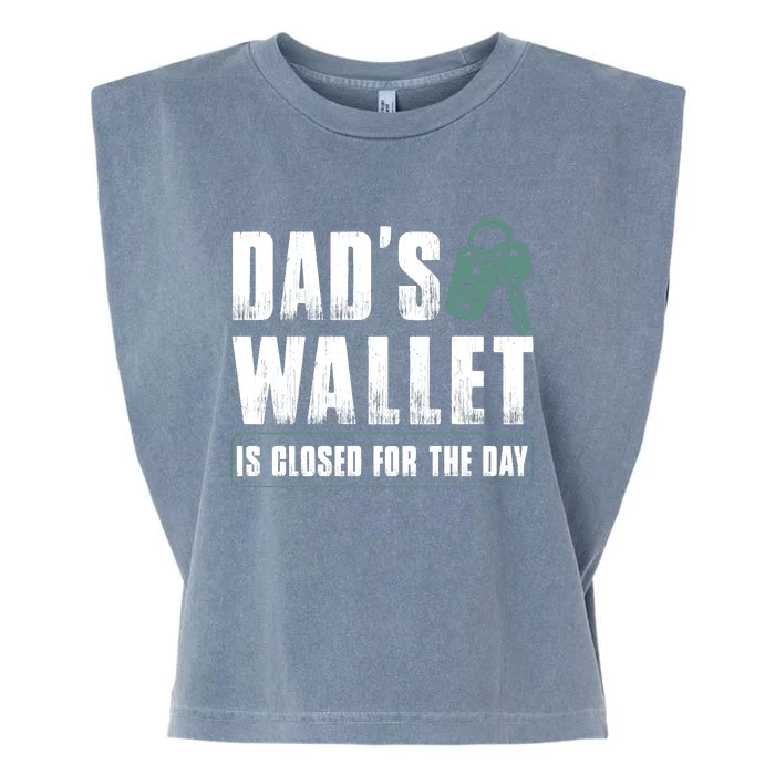 Dads Wallet Is Closed For The Day Garment-Dyed Women's Muscle Tee