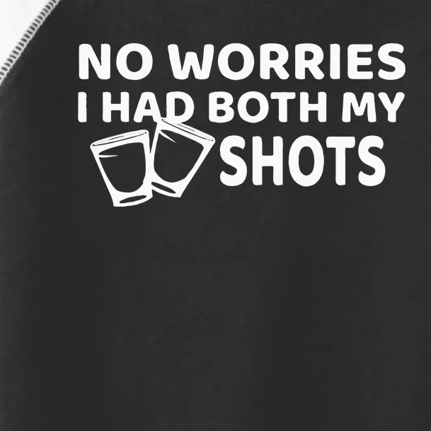 Don't Worry I've Had Both of My Shots Funny Toddler Fine Jersey T-Shirt