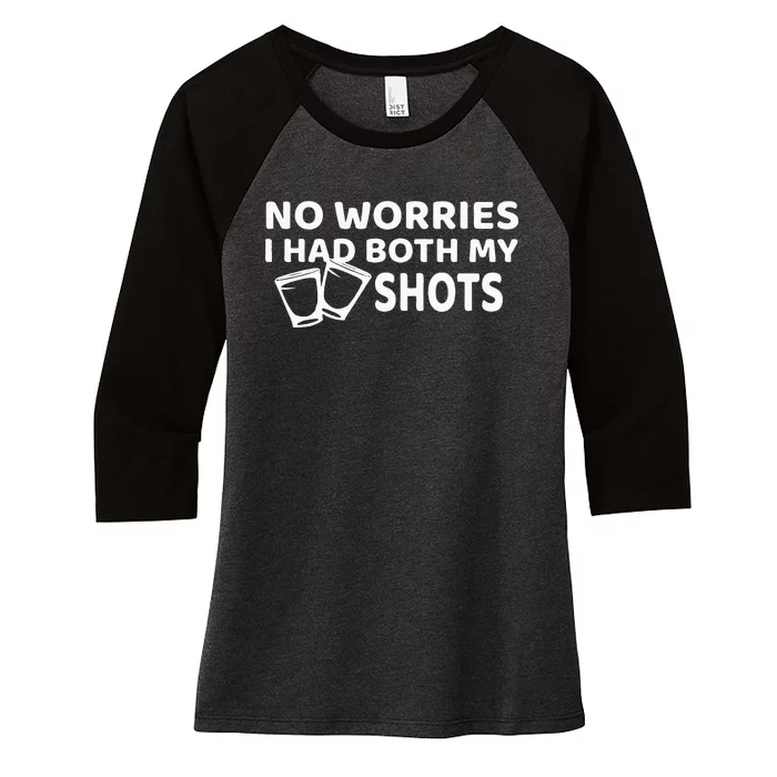 Don't Worry I've Had Both of My Shots Funny Women's Tri-Blend 3/4-Sleeve Raglan Shirt