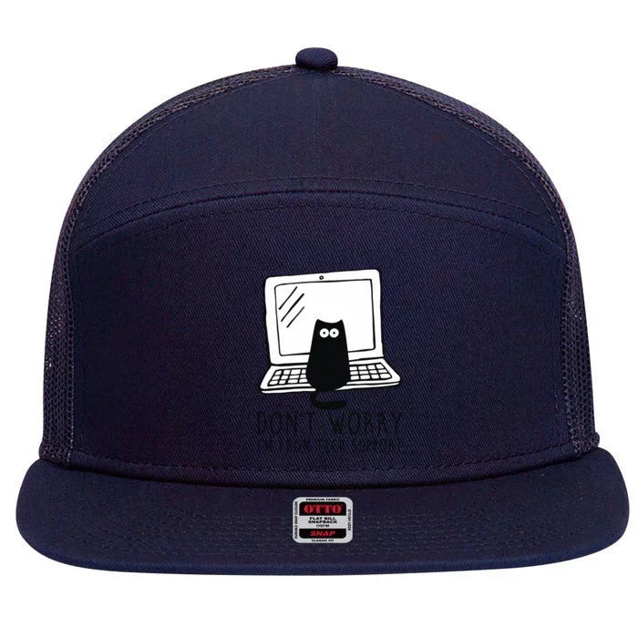 Don't Worry I'm From Tech Support Funny Cat 7 Panel Mesh Trucker Snapback Hat