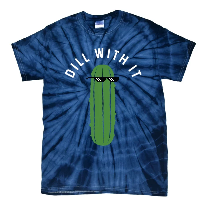 Dill With It Funny Tie-Dye T-Shirt