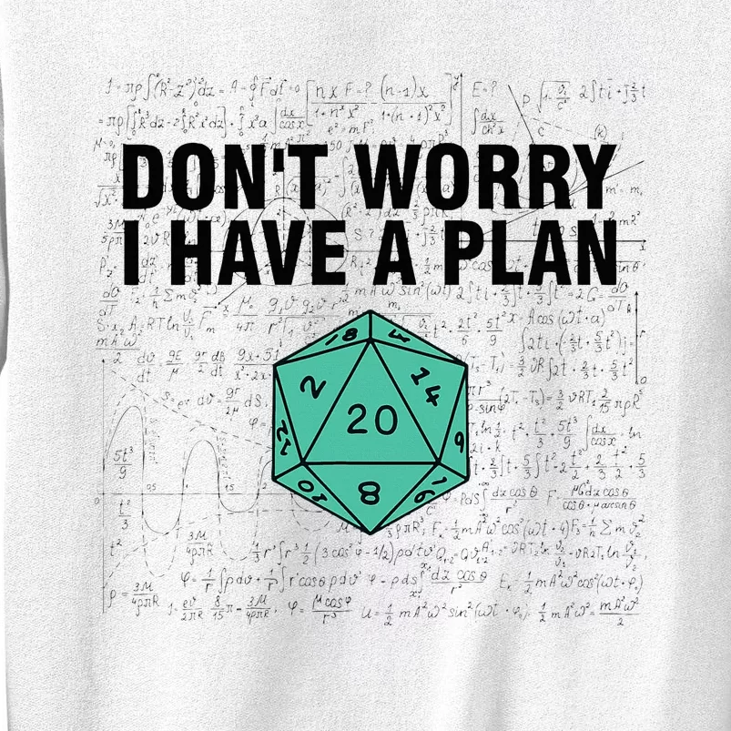 DonT Worry I Have A Plan Funny Dungeon Chaotic Dragon Sweatshirt