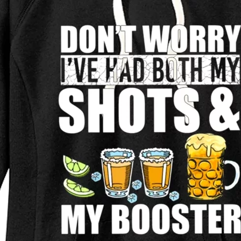 Don't Worry I've Had Both My Shots And Booster Women's Fleece Hoodie