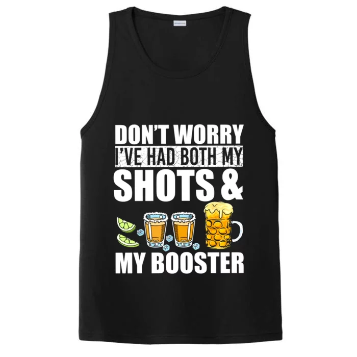 Don't Worry I've Had Both My Shots And Booster Performance Tank