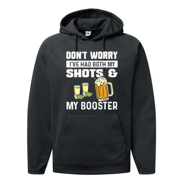 Don't Worry I've Had Both My Shots And Booster Funny Vaccine Performance Fleece Hoodie