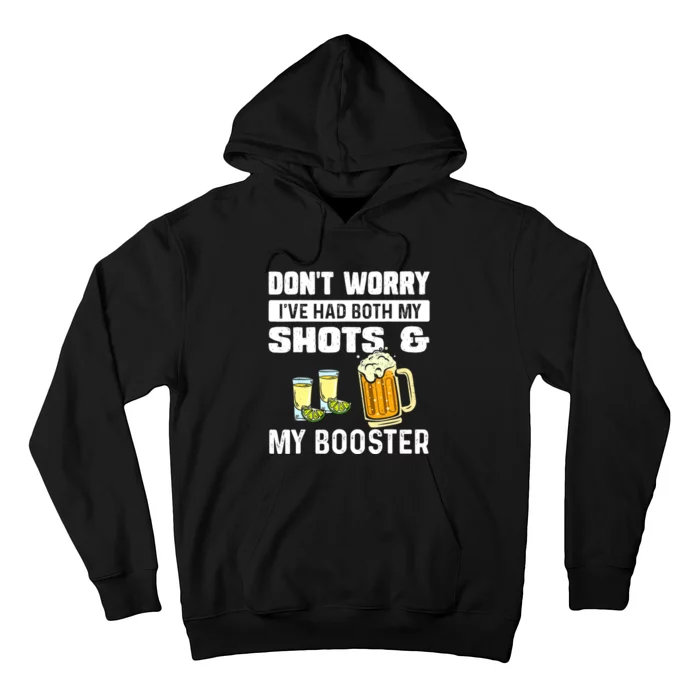 Don't Worry I've Had Both My Shots And Booster Funny Vaccine Hoodie