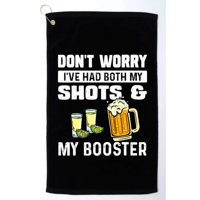 Don't Worry I've Had Both My Shots And Booster Funny Vaccine Platinum Collection Golf Towel