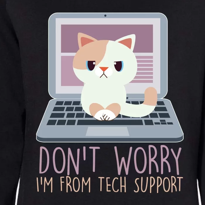 Don't Worry I'm From Tech Support Computer Cat Womens California Wash Sweatshirt