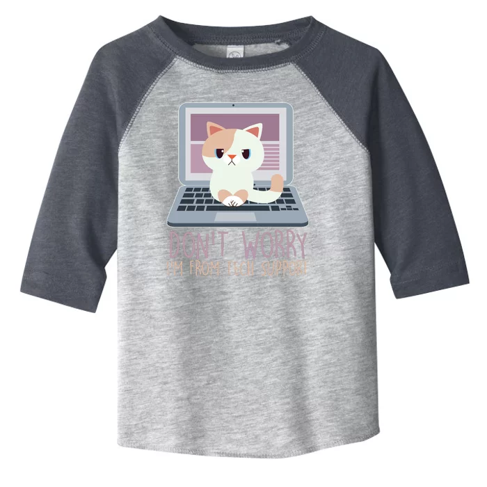 Don't Worry I'm From Tech Support Computer Cat Toddler Fine Jersey T-Shirt