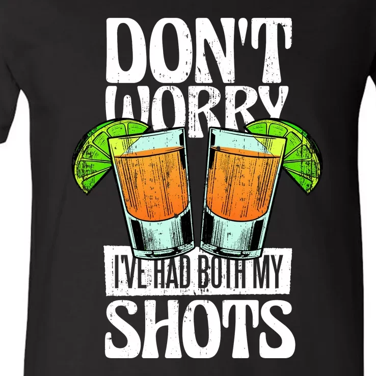 Don't Worry I Had Both My Shots Funny Tequila Drinking V-Neck T-Shirt