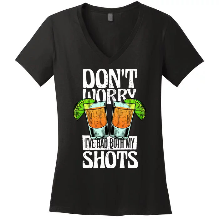 Don't Worry I Had Both My Shots Funny Tequila Drinking Women's V-Neck T-Shirt