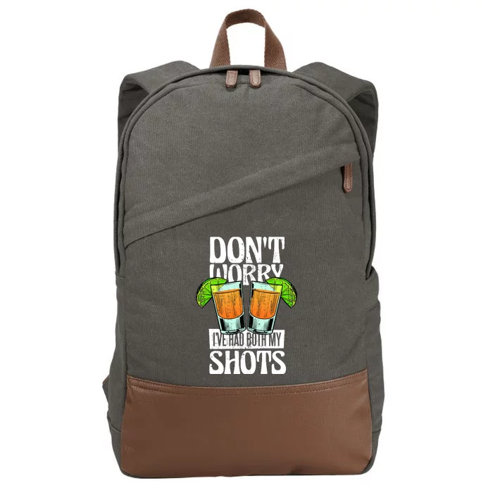 Don't Worry I Had Both My Shots Funny Tequila Drinking Cotton Canvas Backpack