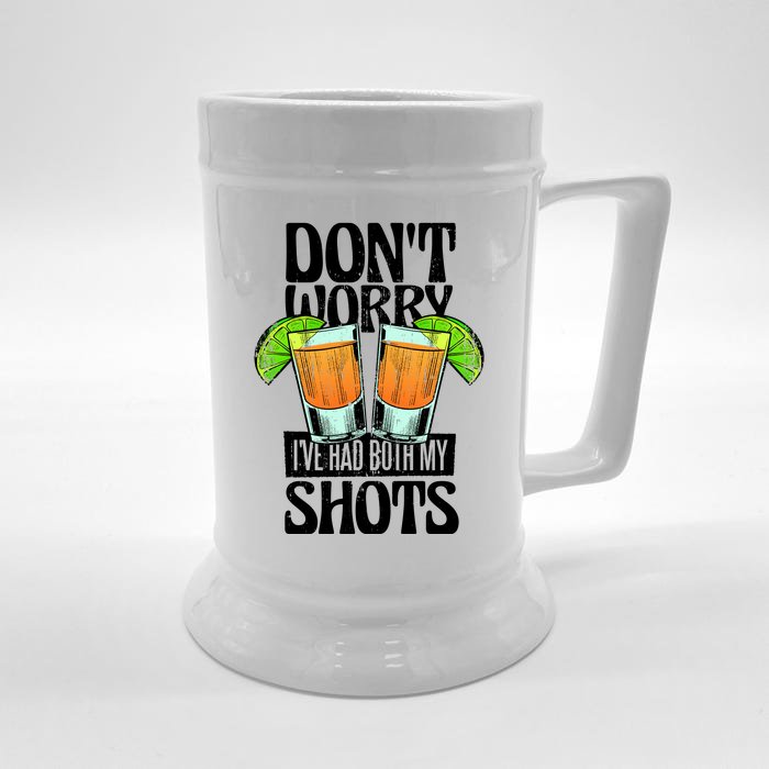 Don't Worry I Had Both My Shots Funny Tequila Drinking Front & Back Beer Stein