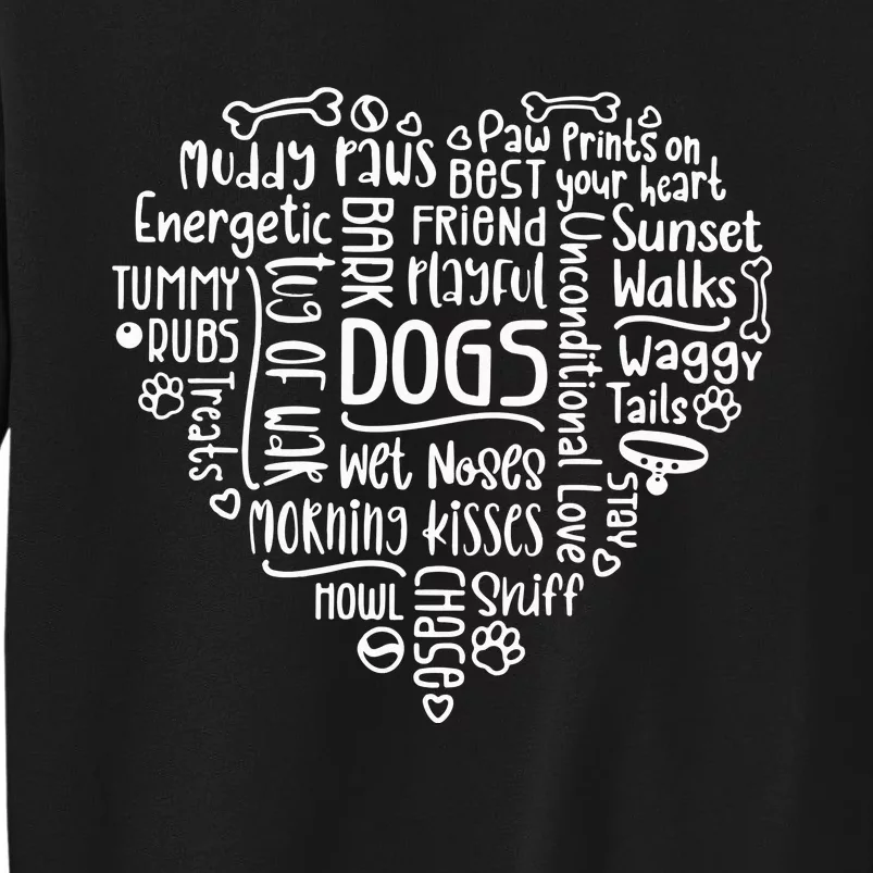 Dogs Words In Heart Dog Mom Tall Sweatshirt