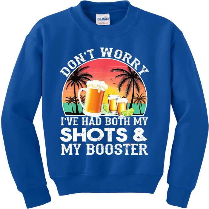 Don't Worry I've Had Both My Shots Booster Summer Sunset Gift Kids Sweatshirt