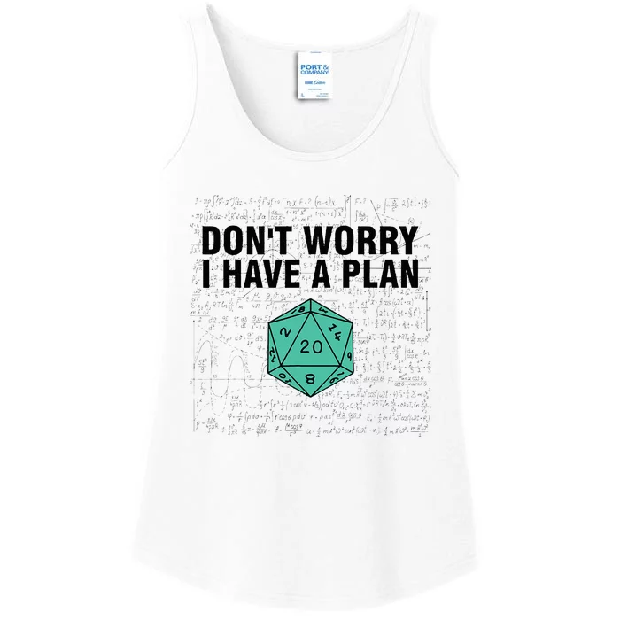 DonT Worry I Have A Plan Funny Dungeon Chaotic Dragon Ladies Essential Tank