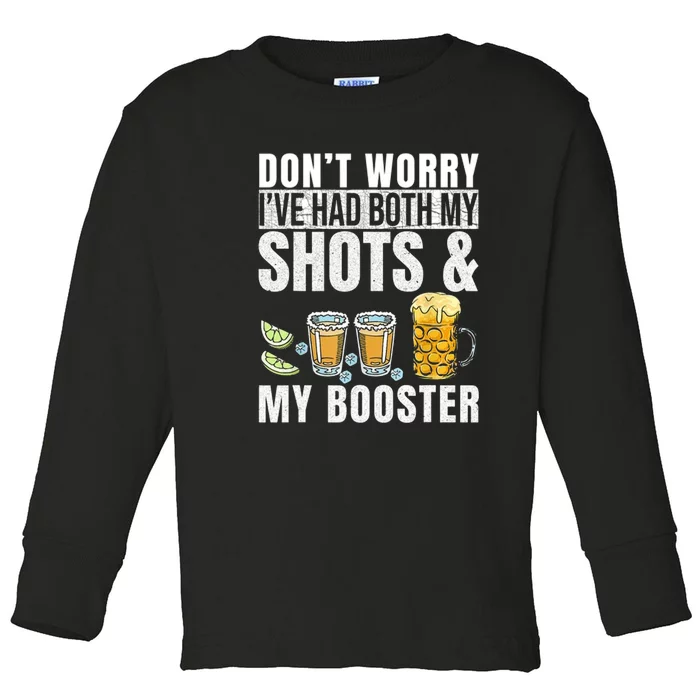 Don't Worry I've Had Both My Shots And Booster Toddler Long Sleeve Shirt