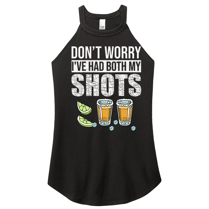 DonT Worry IVe Had Both My Shots Funny Vaccination Tequila Women’s Perfect Tri Rocker Tank